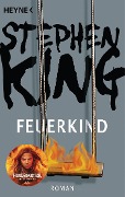 Cover-Bild zum Titel 'Feuerkind' von 'Stephen King'