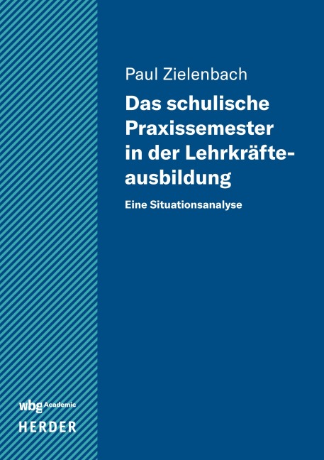 Das schulische Praxissemester in der Lehrkräfteausbildung - Paul Zielenbach