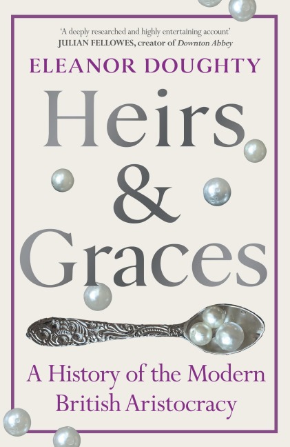 Heirs and Graces - Eleanor Doughty