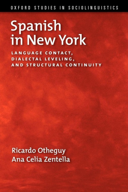 Spanish in New York - Ricardo Otheguy, Ana Celia Zentella
