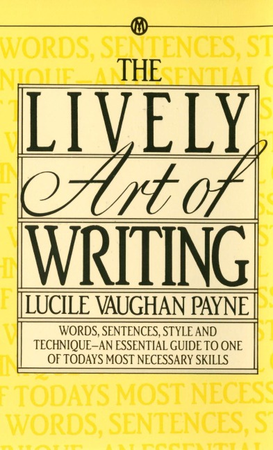 The Lively Art of Writing - Lucile Vaughan Payne
