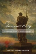 Cover-Bild zum Titel 'The Ancient City' von 'Numa Denis Fustel De Coulanges'
