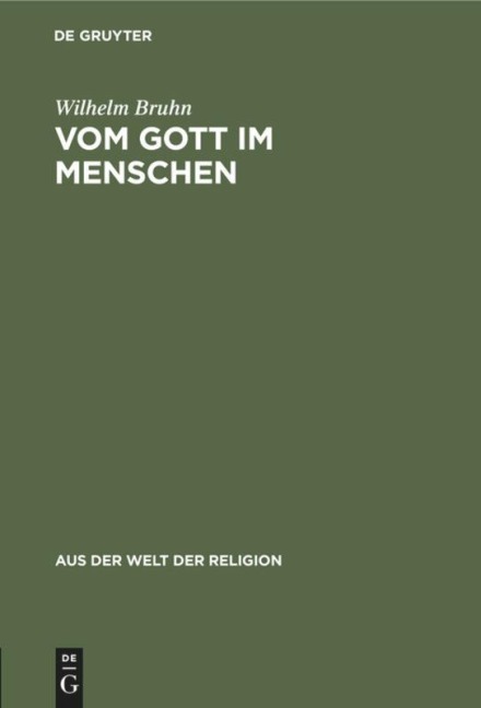 Vom Gott im Menschen - Wilhelm Bruhn