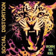Cover-Bild zum Titel 'Born To Kill' von 'Social Distortion'