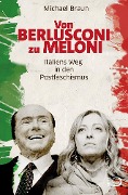 Von Berlusconi zu Meloni - Michael Braun
