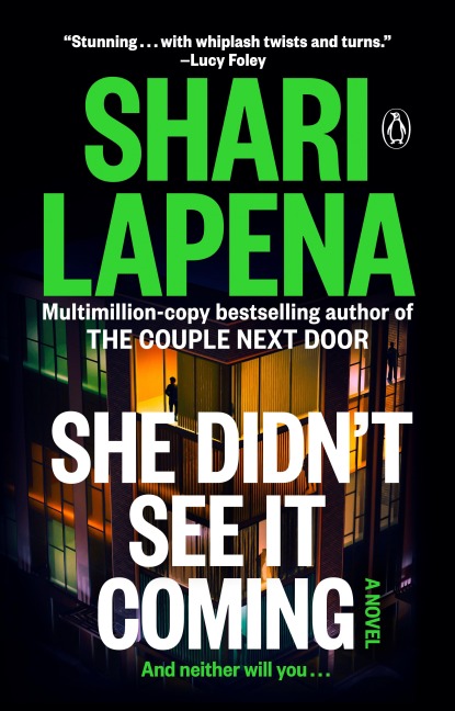 She Didn't See It Coming - Shari Lapena