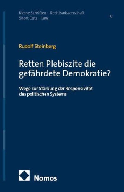 Retten Plebiszite die gefährdete Demokratie? - Rudolf Steinberg