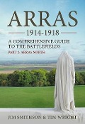 Cover-Bild zum Titel 'Arras 1914-1918' von 'Jim Smithson, Tim Wright'