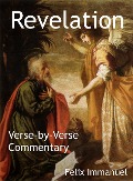 Revelation: Verse-by-Verse Commentary - Felix Immanuel