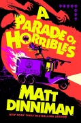 Cover-Bild zum Titel 'A Parade of Horribles' von 'Matt Dinniman'