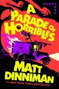 Cover-Bild zum Titel 'A Parade of Horribles' von 'Matt Dinniman'