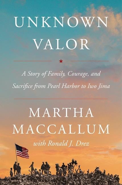 Unknown Valor - Martha MacCallum