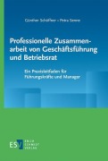 Cover-Bild zum Titel 'Professionelle Zusammenarbeit von Geschäftsführung und Betriebsrat' von 'Günther Schöffner, Petra Senne'