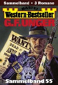 Cover-Bild zum Titel 'G. F. Unger Western-Bestseller Sammelband 55' von 'G. F. Unger'