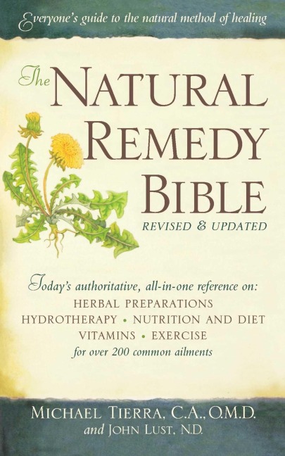 The Natural Remedy Bible - John Lust, Michael Tierra
