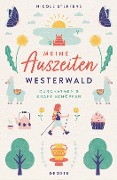 Cover-Bild zum Titel 'Meine Auszeiten - Westerwald' von 'Nicole Steffens'