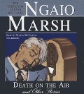 Death on the Air and Other Stories: The Inspector Alleyn Mysteries - Ngaio Marsh