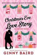 Cover-Bild zum Titel 'Christmas Eve Love Story: An Advent Book' von 'Ginny Baird'