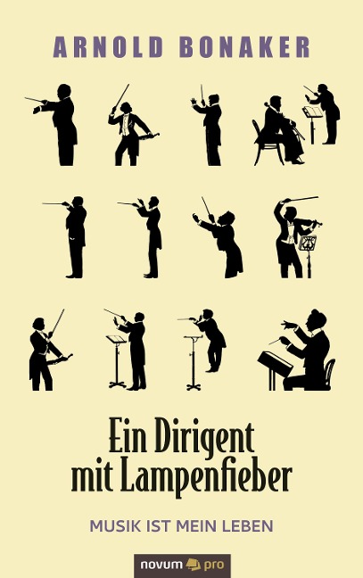 Ein Dirigent mit Lampenfieber - Arnold Bonaker
