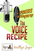Cover-Bild zum Titel 'Voice Recipe for Speakers and Singers' von 'Marilyn Joyce'