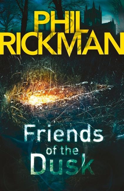 Friends of the Dusk - Phil Rickman
