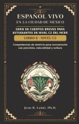Cover-Bild zum Titel 'Español Vivo en la Ciudad de México' von 'Jean Robert Laine'