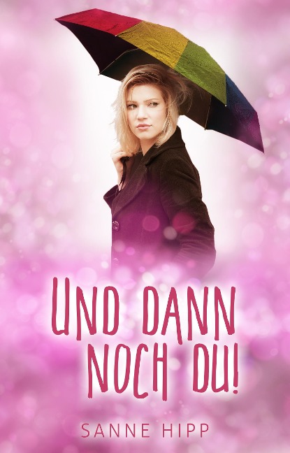 Und dann noch du! - Sanne Hipp