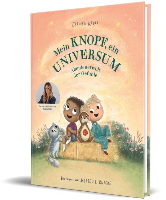 Mein Knopf, ein Universum: Abenteuerwelt der Gefühle - Carmushka, Carmen Kroll