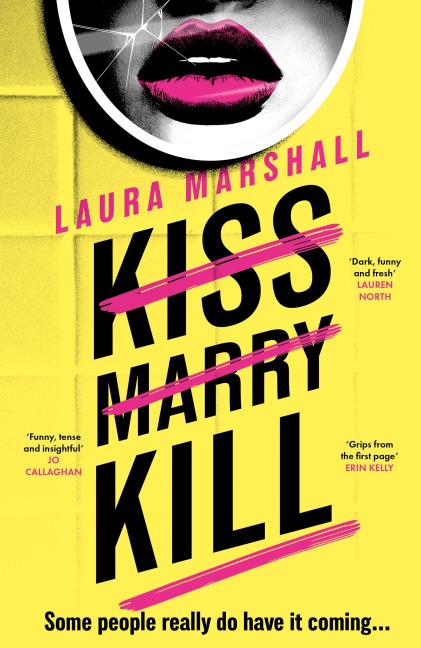 Kiss Marry Kill - Laura Marshall