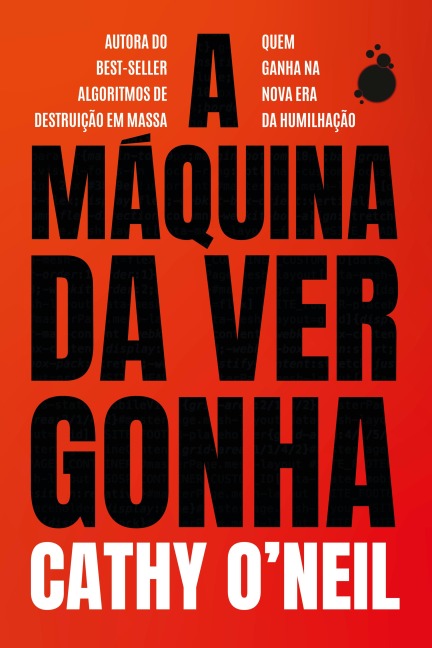 A máquina da vergonha - Cathy O'Neil