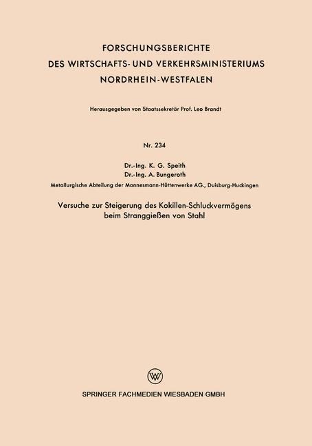 Versuche zur Steigerung des Kokillen-Schluckvermögens beim Stranggießen von Stahl - Karl Georg Speith