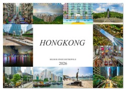 Cover-Bild zum Titel 'Hongkong Bilder einer Metropole (Wandkalender 2026 DIN A2 quer), CALVENDO Monatskalender' von 'Dirk Meutzner'