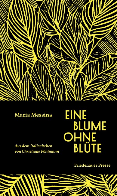Eine Blume ohne Blüte - Maria Messina