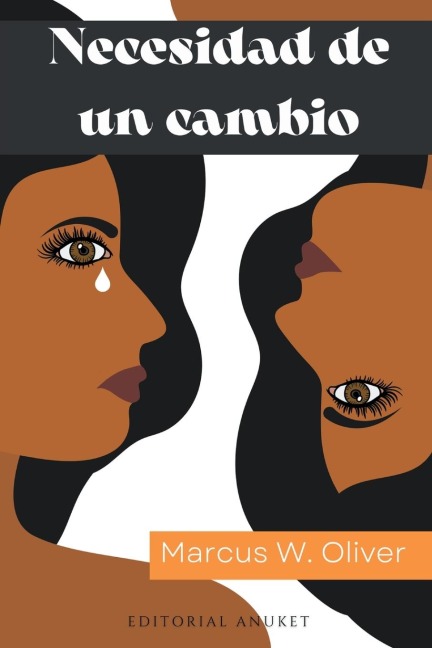 Necesidad de un Cambio - Marcus W. Oliver