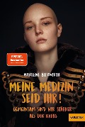 Cover-Bild zum Titel 'Meine Medizin seid ihr!' von 'Marlene Bierwirth'
