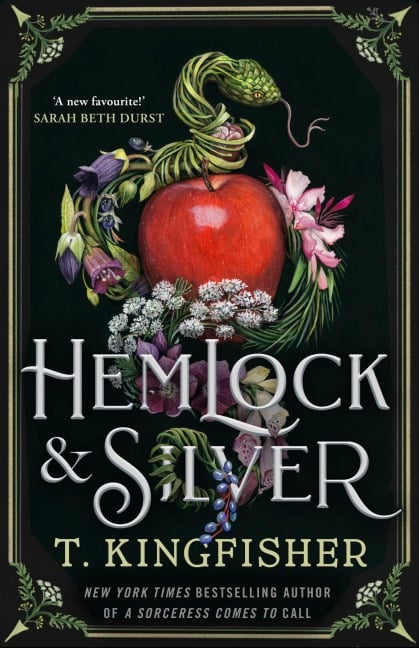 Hemlock & Silver - T. Kingfisher
