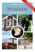 Cover-Bild zum Titel 'Weinheim für Entdecker*innen' von 'Wolfgang Orians'