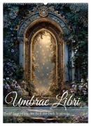 Cover-Bild zum Titel 'Umbrae Libri (Wandkalender 2027 DIN A2 hoch), CALVENDO Monatskalender' von 'Daniela Tapper'
