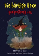 Cover-Bild zum Titel 'Die bärtige Hexe' von 'Meryem Tinc'