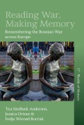 Cover-Bild zum Titel 'Reading War, Making Memory' von 'Tea Sindbæk Andersen, Jessica Ortner, Bor&'