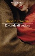 Divorzio di velluto - Jana Karsaiová