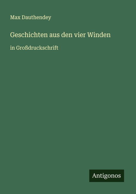 Geschichten aus den vier Winden - Max Dauthendey