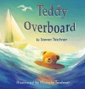 Teddy Overboard - Steven Teichner