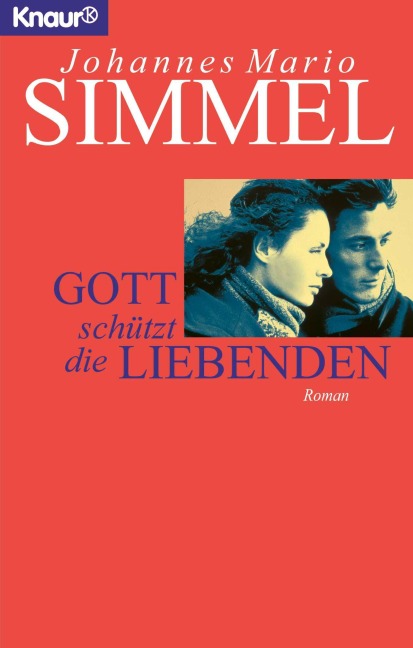 Gott schützt die Liebenden - Johannes Mario Simmel