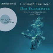 Cover-Bild zum Titel 'Der Fallmeister' von 'Christoph Ransmayr'