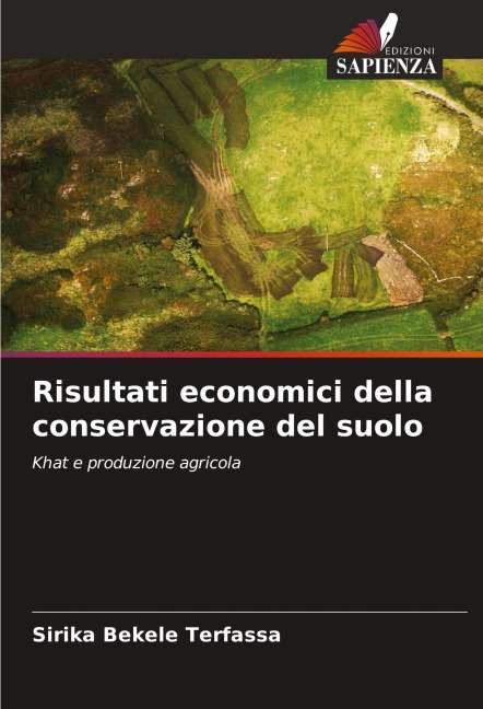 Risultati economici della conservazione del suolo - Sirika Bekele Terfassa