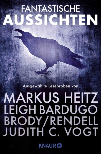 Fantastische Aussichten: Fantasy & Science Fiction bei Knaur #4 - Leigh Bardugo, Katharina V. Haderer, Jackson Ford, Jessica Brody, Markus Heitz