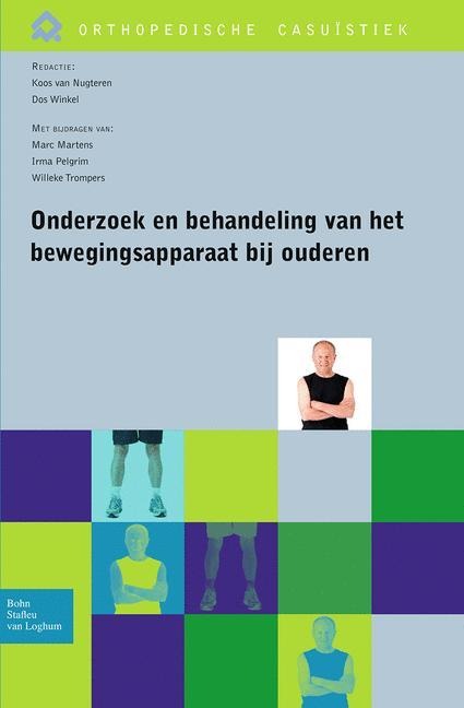 Onderzoek En Behandeling Van Het Bewegingsapparaat Bij Ouderen - 