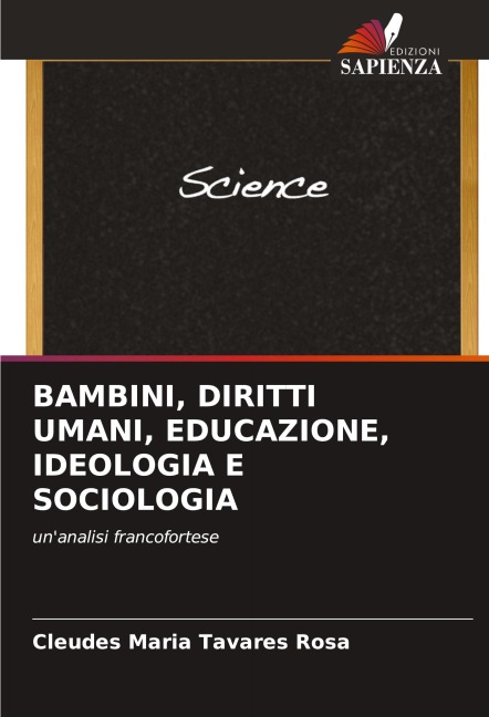 BAMBINI, DIRITTI UMANI, EDUCAZIONE, IDEOLOGIA E SOCIOLOGIA - Cleudes Maria Tavares Rosa
