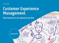 Cover-Bild zum Titel 'Customer Experience Management' von 'Eric Horster'